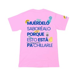 Camiseta Rosa Chicle Muérdelo Pa´Chillarle